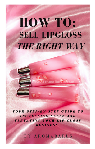 E-book: HOW TO SELL LIP GLOSS THE RIGHT WAY - AromaBarUs